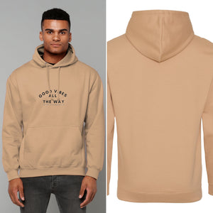 Nude hoodie with text that reads: Good Vibes All The Way. The Positive Affirmation Club in the middle of the chest. Text is in black writing 