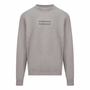 Sweatshirt that has "Professional Overthinker" in typewriter style font