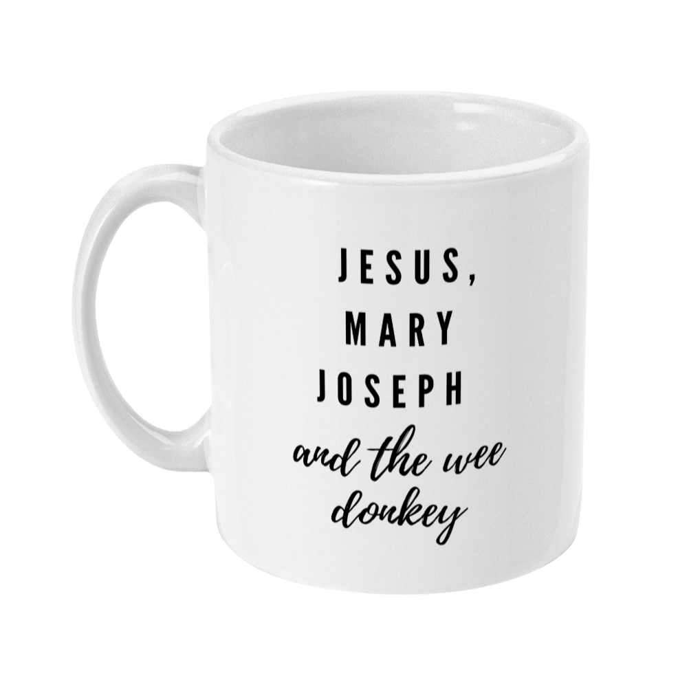 Jesus, Mary, Joseph and the wee donkey mug. Mug for Line of Duty BBC fans.