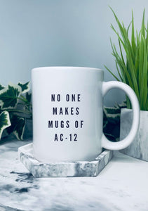 No one makes mugs of AC-12. Line of duty style mug